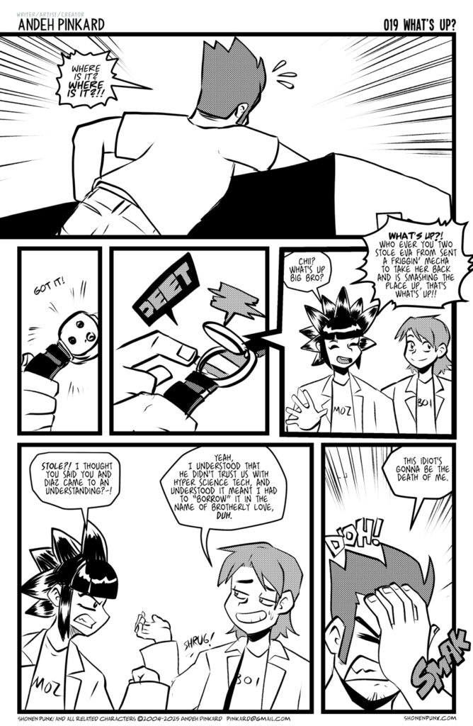 Chiitsu rumages behind the counter, he eventually finds a communicator watch. he calls the pinkada twinz, and we find out Boi did in fact steal Eva's tech from Professor Diaz